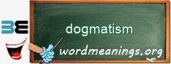 WordMeaning blackboard for dogmatism